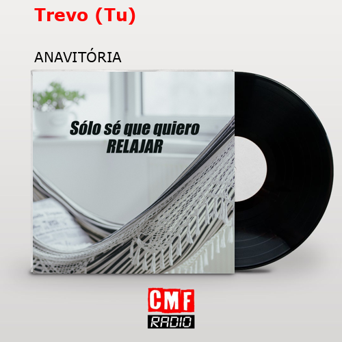 Trevo (Tu) – ANAVITÓRIA