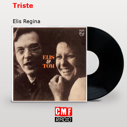 Triste – Elis Regina