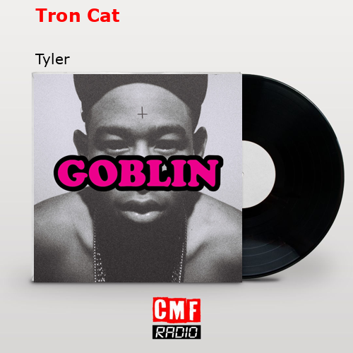 Tron Cat – Tyler