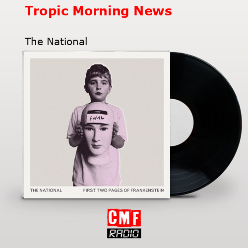 Tropic Morning News – The National