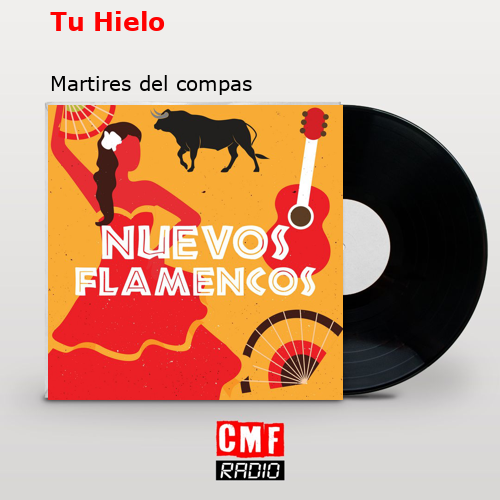 Tu Hielo – Martires del compas