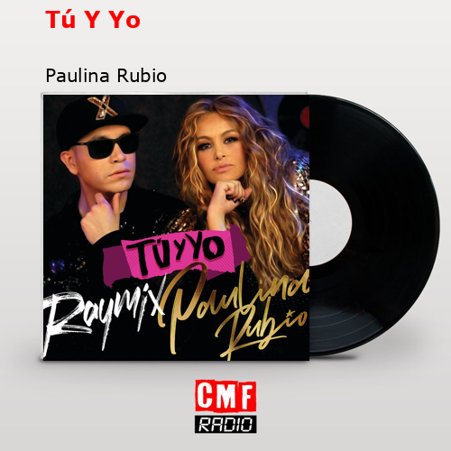 final cover Tu Y Yo Paulina Rubio