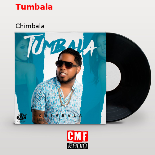 Tumbala – Chimbala