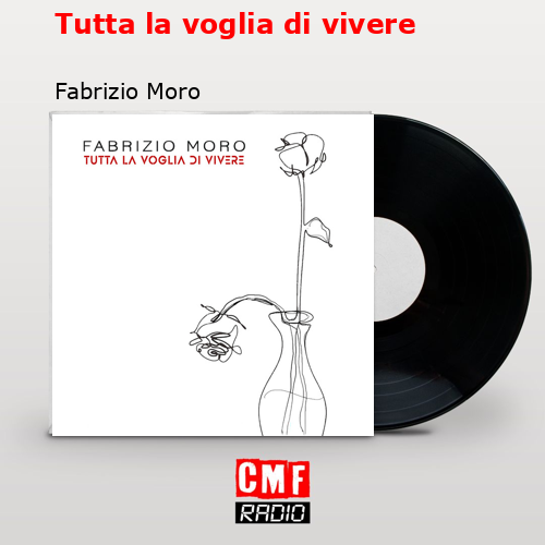 Tutta la voglia di vivere – Fabrizio Moro