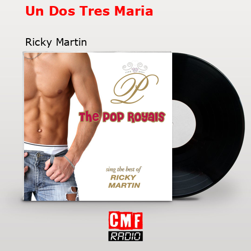 Un Dos Tres Maria – Ricky Martin