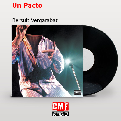 Un Pacto – Bersuit Vergarabat
