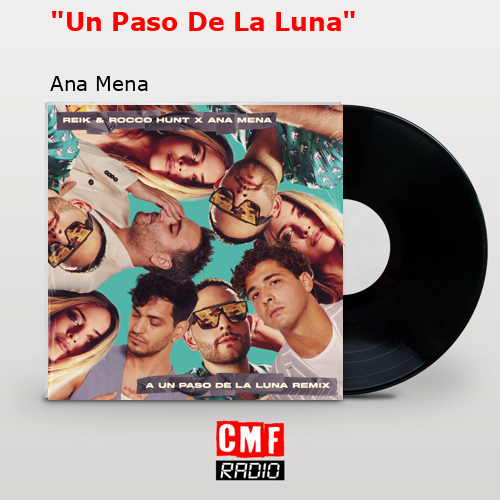 «Un Paso De La Luna» – Ana Mena