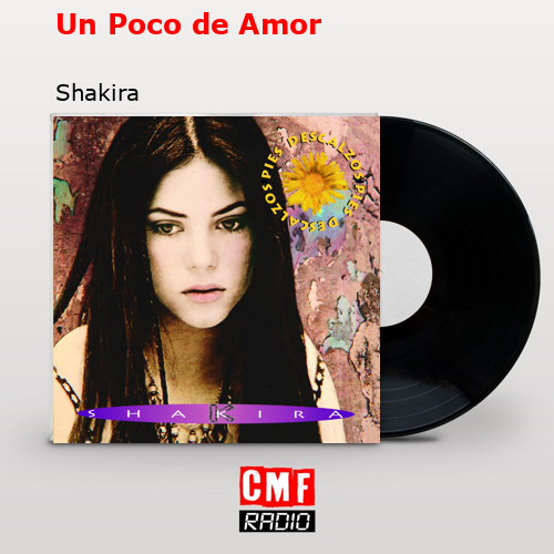 Un Poco de Amor – Shakira