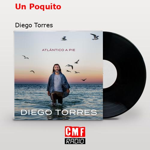Un Poquito – Diego Torres
