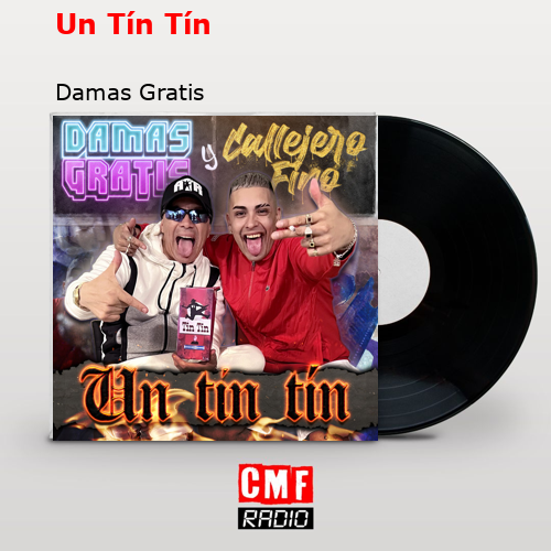 Un Tín Tín – Damas Gratis
