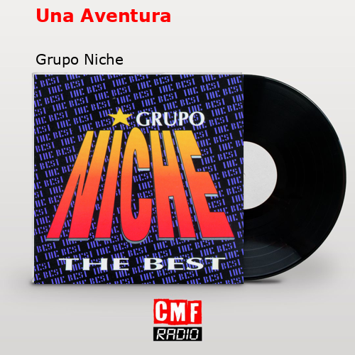 Una Aventura – Grupo Niche