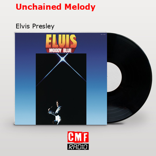 final cover Unchained Melody Elvis Presley