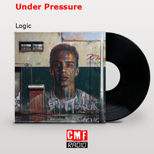 Under Pressure – Logic