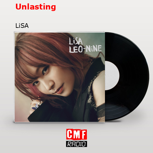Unlasting – LiSA