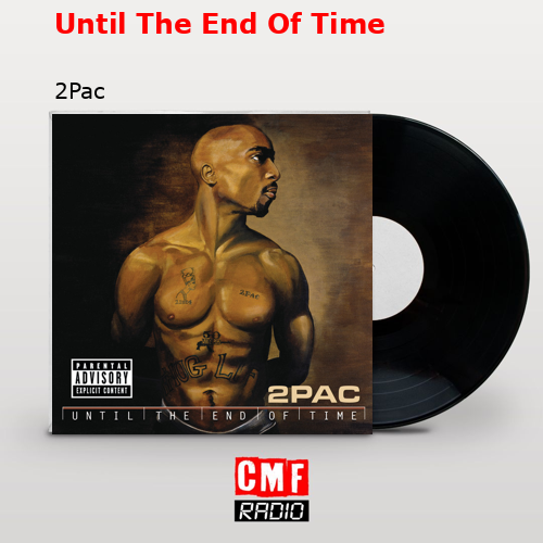 final cover Until The End Of Time 2Pac