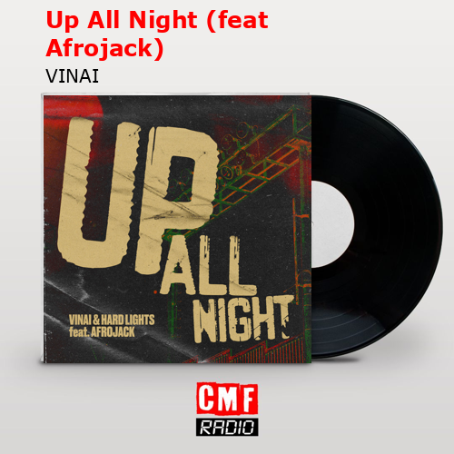 Up All Night (feat Afrojack) – VINAI