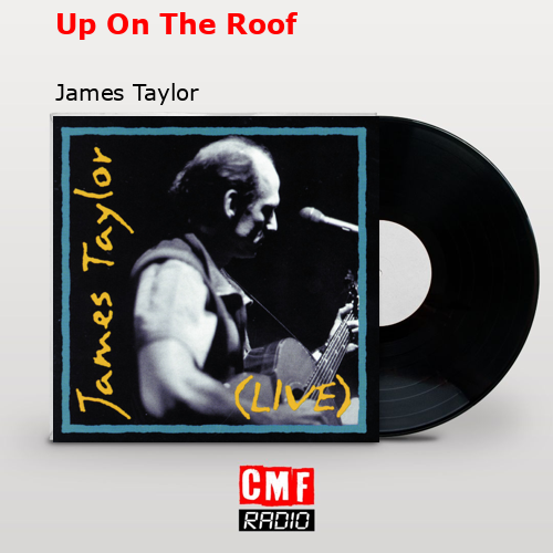 final cover Up On The Roof James Taylor