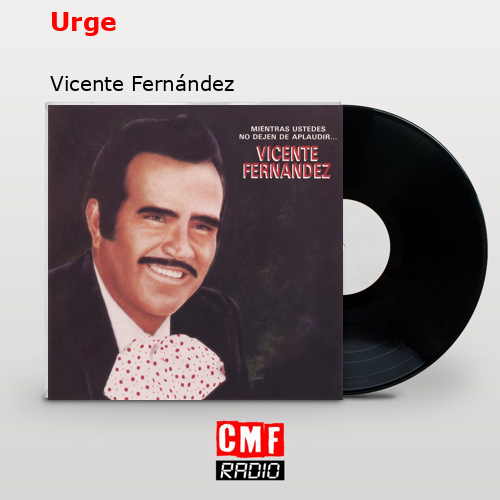 final cover Urge Vicente Fernandez
