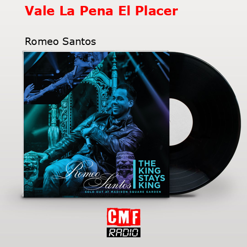Vale La Pena El Placer – Romeo Santos
