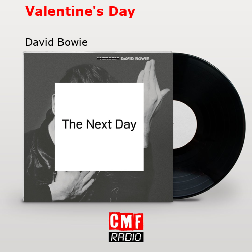 Valentine’s Day – David Bowie
