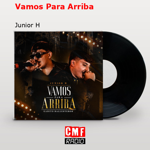 final cover Vamos Para Arriba Junior H