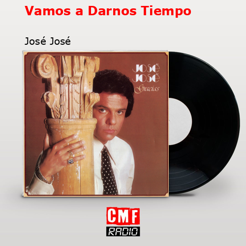 final cover Vamos a Darnos Tiempo Jose Jose