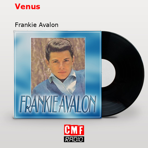 Venus – Frankie Avalon