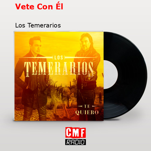 final cover Vete Con El Los Temerarios