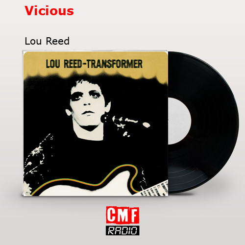 Vicious – Lou Reed