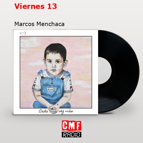 Viernes 13 – Marcos Menchaca