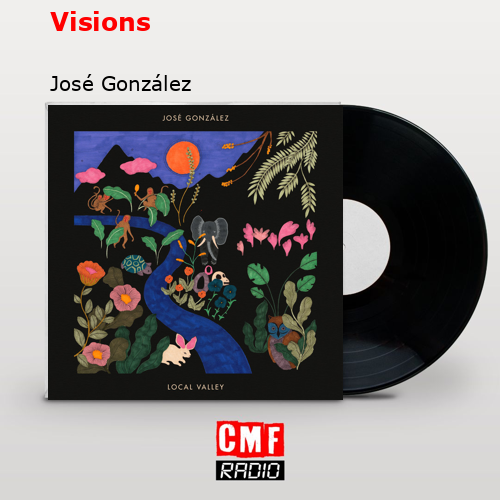 Visions – José González