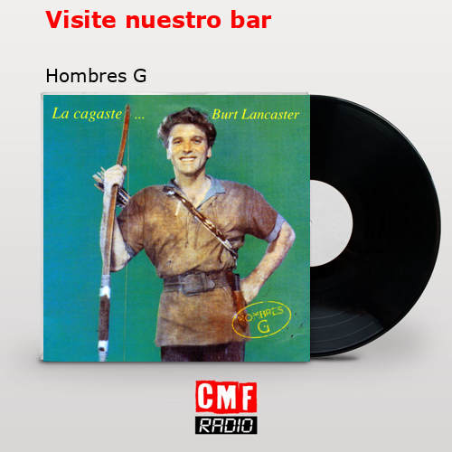 Visite nuestro bar – Hombres G