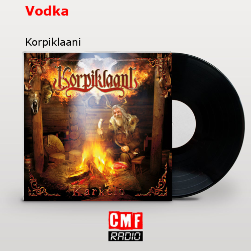 Vodka – Korpiklaani