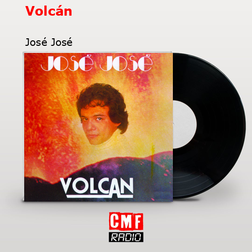 Volcán – José José