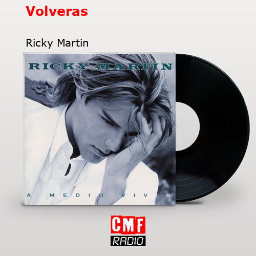 Volveras – Ricky Martin