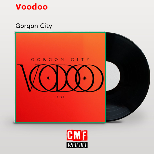 Voodoo – Gorgon City