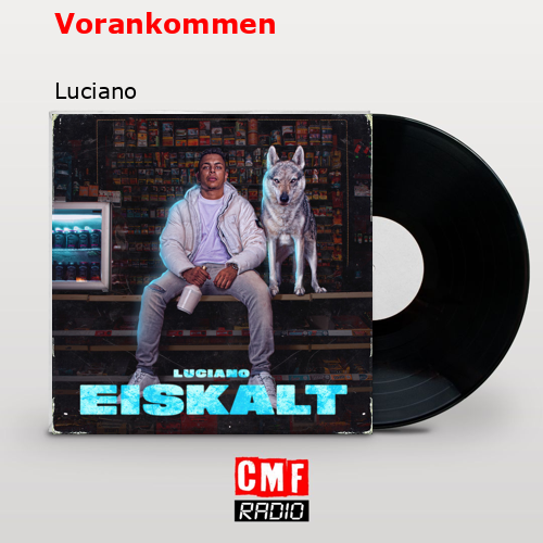 Vorankommen – Luciano