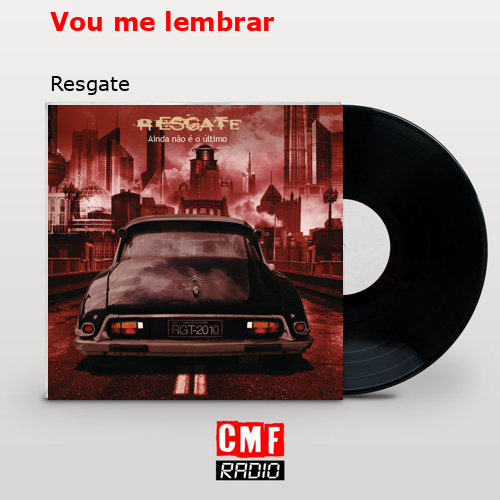 Resgate, Vou me lembrar