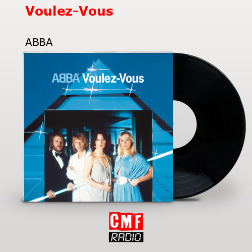 Voulez-Vous – ABBA