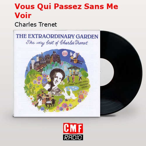 Vous Qui Passez Sans Me Voir – Charles Trenet