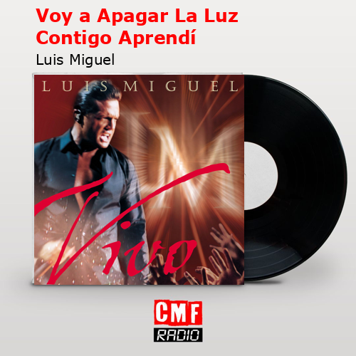 final cover Voy a Apagar La Luz Contigo Aprendi Luis Miguel