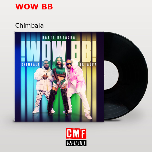 WOW BB – Chimbala
