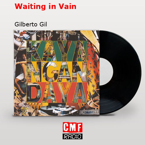 final cover Waiting in Vain Gilberto Gil