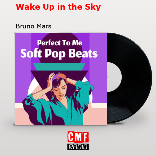 final cover Wake Up in the Sky Bruno Mars