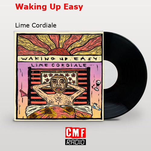 Waking Up Easy – Lime Cordiale