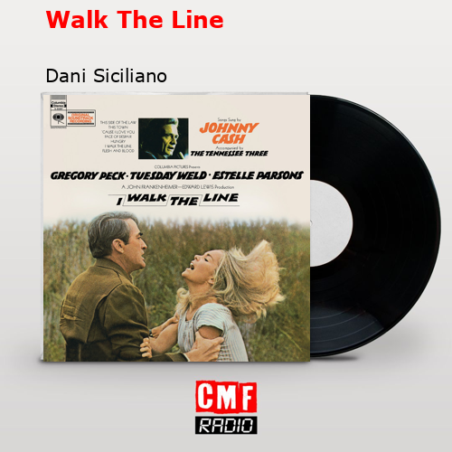 Walk The Line – Dani Siciliano