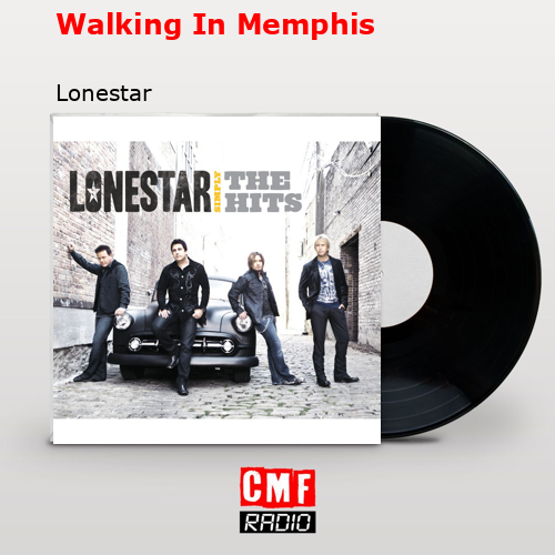 Walking In Memphis – Lonestar