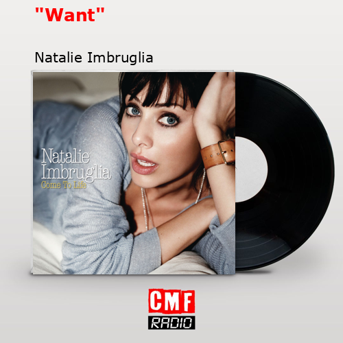 «Want» – Natalie Imbruglia