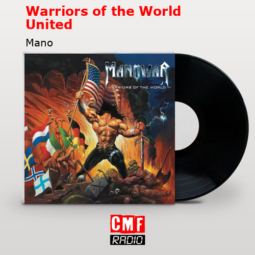 Warriors of the World United – Mano