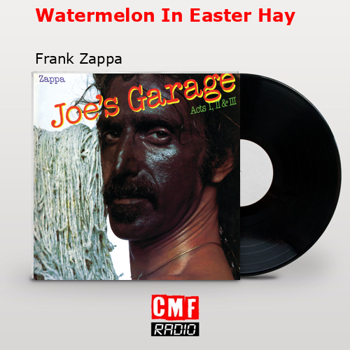 final cover Watermelon In Easter Hay Frank Zappa